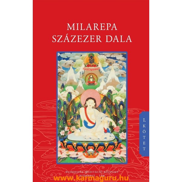 Milarepa százezer dala - I. kötet