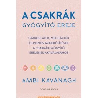 Ambi Kavanagh: A csakrák gyógyító ereje 