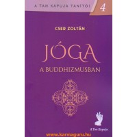 Cser Zoltán: Jóga a Buddhizmusban