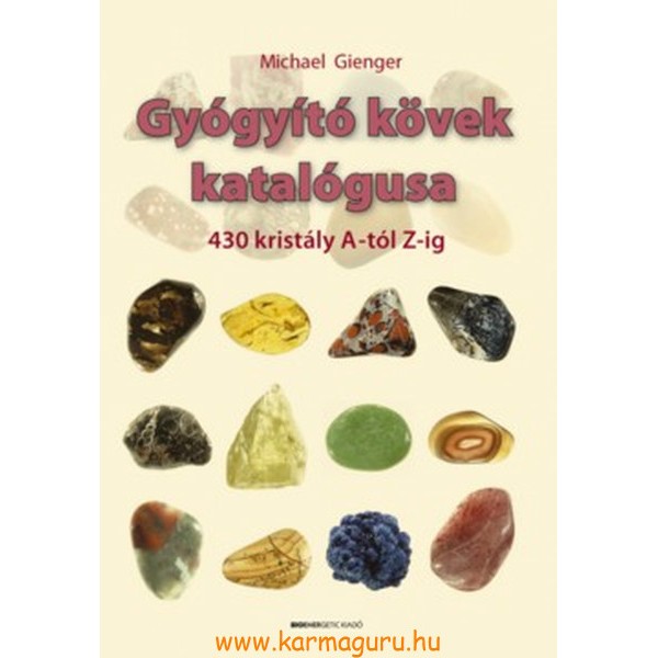 Michael Gienger: Gyógyító kövek katalógusa