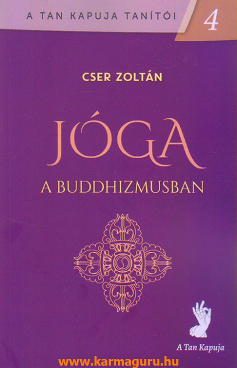 Cser Zoltán: Jóga a Buddhizmusban
