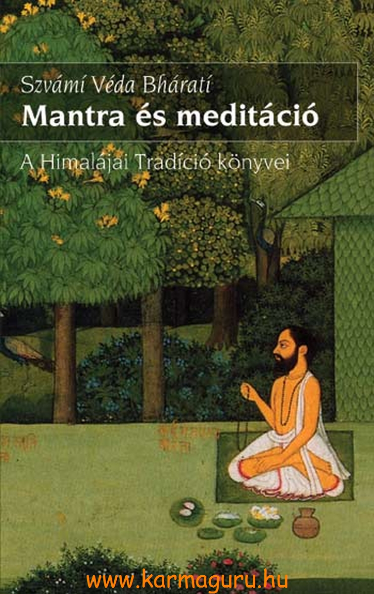Szvámí Véda Bhárati: Mantra és meditáció
