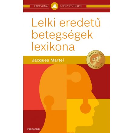 Jacques Martel: Lelki eredetű betegségek lexikona