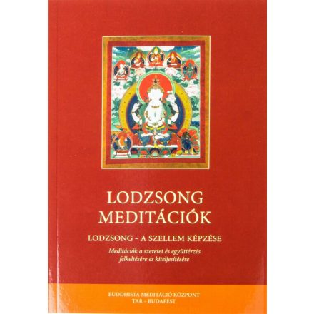 Lodzsong meditációk (Lodzsong - A szellem képzése)