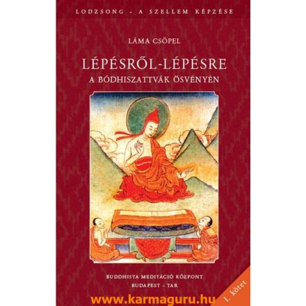 Láma Csöpel - Lépésről-lépésre a bódhiszattvák ösvényén