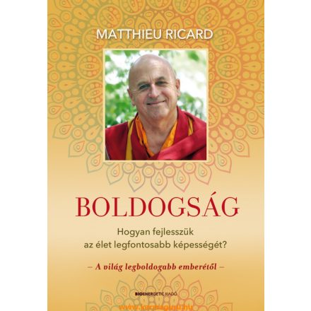 Matthieu Ricard - Boldogság 